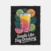 Smells Like Day Drinking _4  Fleecedecke (Vorderseite)