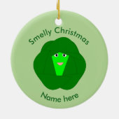 Smelly Christmas Brussels Sprout Custom Ornament (Hinten)