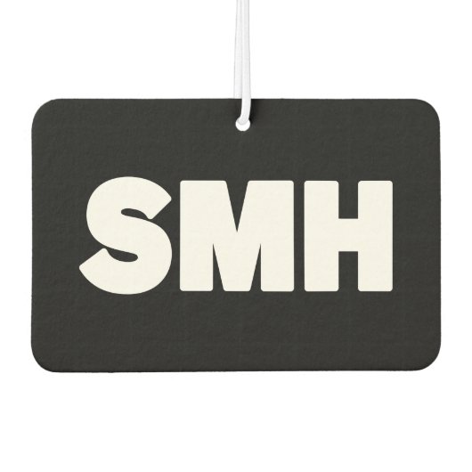 SMH | Text Slang Air Freshener Autolufterfrischer (Vorderseite)