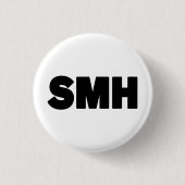 SMH | Text Slang Button (Vorderseite)