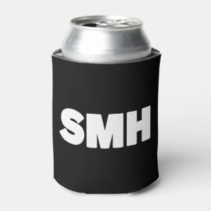 SMH Text Slang Can Cooler Dosenkühler