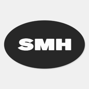 SMH   Text Slang Oval Sticker