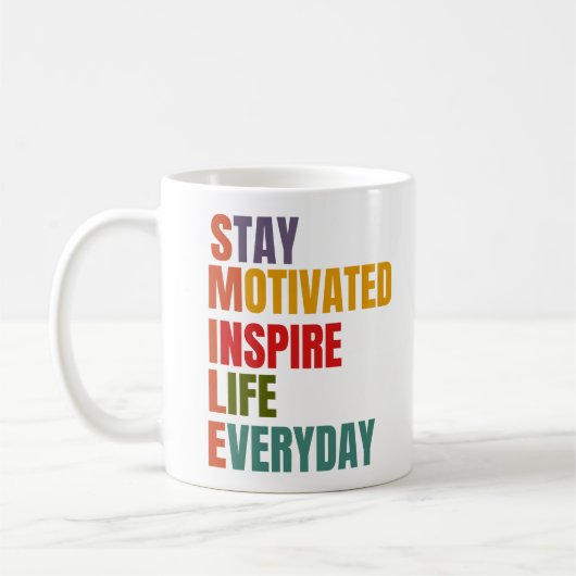 SMILE Bleibe motiviert, Inspirierte Leben im Allta Kaffeetasse (Links)