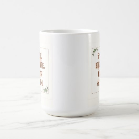 Smile. Breathe. Begin Again. | 15 oz Mug | Gift Kaffeetasse (Mittel)