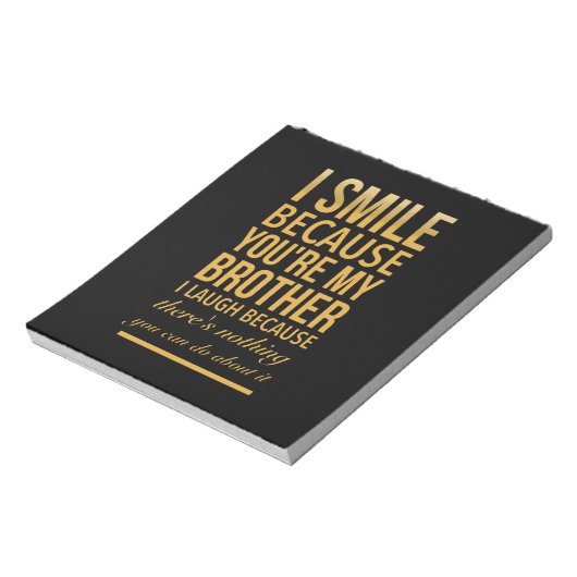 Smile bro Funny birthday ohrs for brothers from b Notizblock (Rotiert)