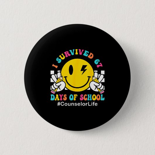 Smile Face I Survived 67 Days Of School Counselor Button (Vorderseite)