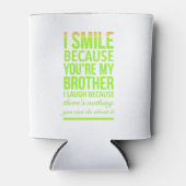 Smile funny gifts for sisters aunties from brother dosenkühler (Vorderseite)