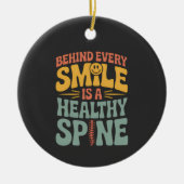 Smile Gesunder Spine Chiropraktor Zitat Design Keramik Ornament (Vorne)