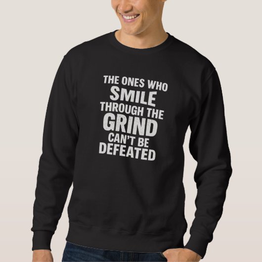 Smile-Grind-Gymnastik-Zitat mit weißem Text Sweatshirt (Vorderseite)