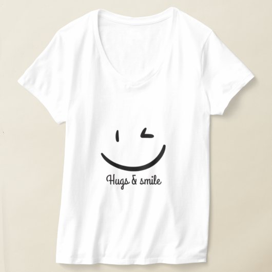 Smile & Hugs Positive Quorte T-Shirt (Ablage )