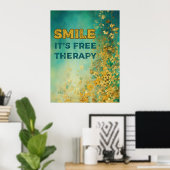 "SMILE IT'S FREE THERAPY" Poster (Heimbüro)