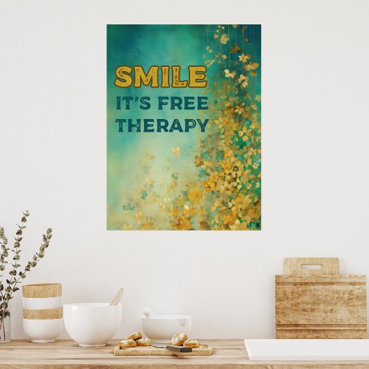 "SMILE IT'S FREE THERAPY" Poster (Küche)
