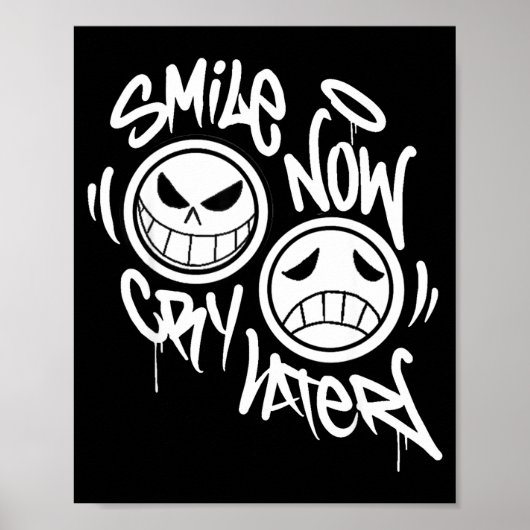 Smile now cry later graffiti poster (Vorne)