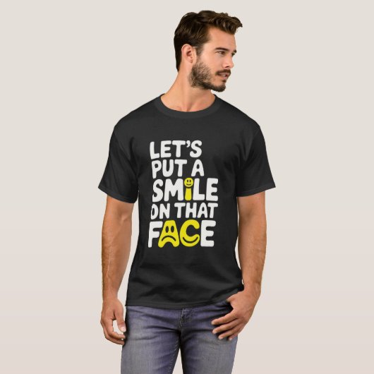 Smile on that face T-Shirt (Vorne ganz)