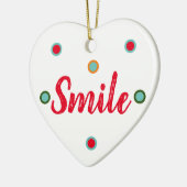 Smile, Smile Keramik Ornament (Links)