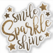 Smile Sparkle Shine | Gold-Glitzer Aufkleber (Vorderseite)