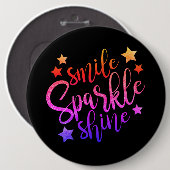 Smile Sparkle Shine Mehrfarbiges Zitat Button (Vorne & Hinten)