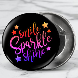 Smile Sparkle Shine Mehrfarbiges Zitat Button