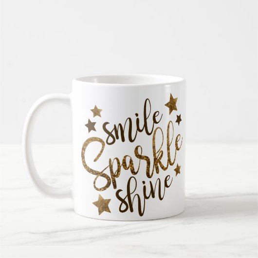 Smile Sparkle Shine Quote Inspiration Motivation Kaffeetasse (Links)