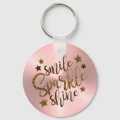 Smile Sparkle Shine Rose Gold Metallic Schlüsselanhänger (Vorderseite)