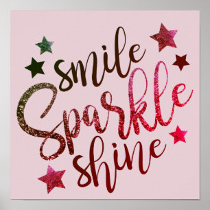 Smile Sparkle Shine - rotes/rosa Poster