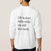 smile while u still have teeth Moncluzy merch Sweatshirt (Rückseite)