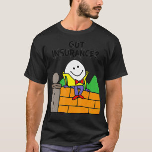 Smileteesfunnya Funny Egg Sitzen auf der Mauer Got T-Shirt