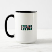 Smiling Anyway Glitch Effect Retro Quote Design Tasse (Links)