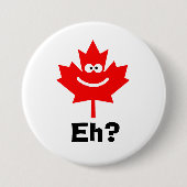 Smiling Canadian Maple Leaf Eh? Button (Vorderseite)