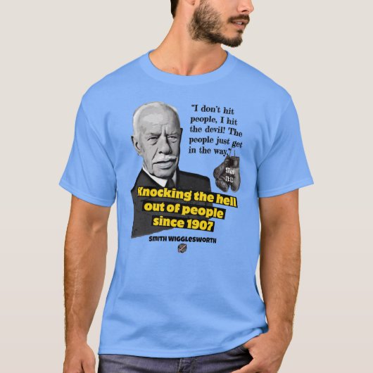 Smith Wigglesworth Pentecostal Pioneer T-Shirt (Vorderseite)