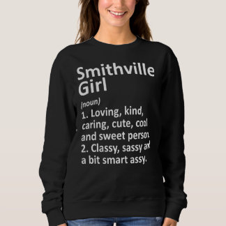 Smithville Girl Tx Texas Funny City Zuhause Roots Sweatshirt