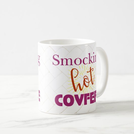Smocking lustiges heißes Covfefe Kaffeetasse (VorderseiteRechts)