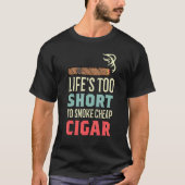 Smoke Cheap Cigar Chainsmoker T-Shirt (Vorderseite)