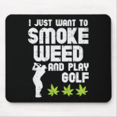 Smoke Weed Play Golf Golfing Thc Golfer Stoner  Mousepad (Vorne)