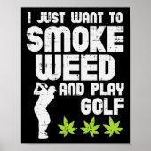 Smoke Weed Play Golf Golfing Thc Golfer Stoner Poster (Vorne)