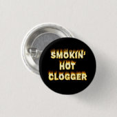 Smokin heißer Clogger Tanz klein Button (Vorne & Hinten)