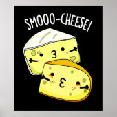 Smoo-Käse Funny Cheese Pun Dark BG Poster (Vorne)