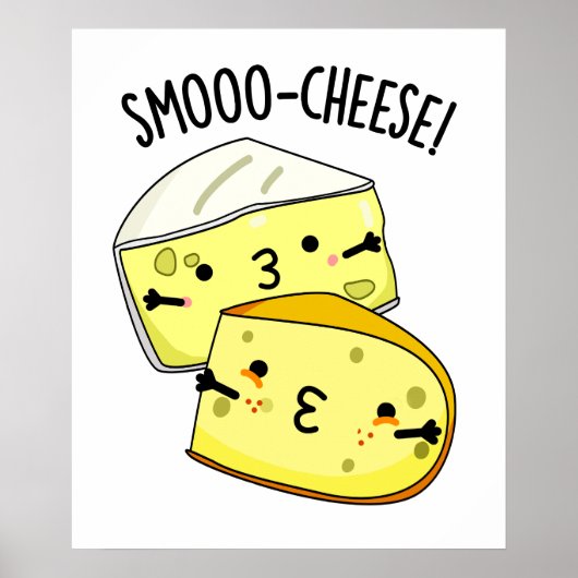 Smoo-Käse Funny Cheese Pun Poster (Vorne)