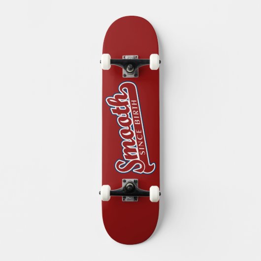 SMOOTH Custom Skateboard (Vorderseite)