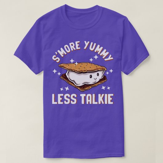 Smore Yummy Less Talkie T-Shirt (Design vorne)
