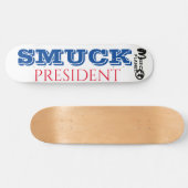 SMUCK PRÄSIDENT / TST-Skateboard Skateboard (Horizontal)