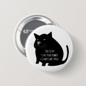 Smug Fat Black Cat Funny Quote Button (Vorne & Hinten)