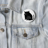 Smug Fat Black Cat Funny Quote Button (Beispiel)