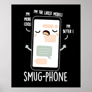 Smug Phone Funny Handy Pub Dark BG Poster