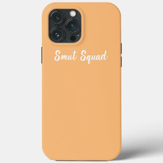 Smut Squad Lover Buch Lover Smut Reader Squad iPhone 13 Pro Max Hülle