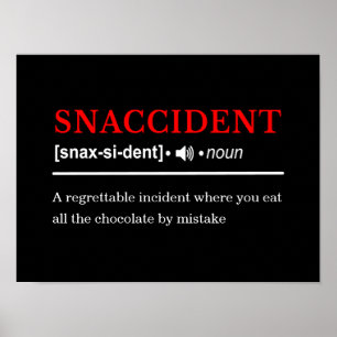 Snaccident - Anpassbare Wörterbuchdefinition Poster