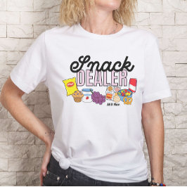 Snack Dealer Mama Life Funny T-Shirt
