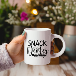 Snack Dealer #MomLife Tasse