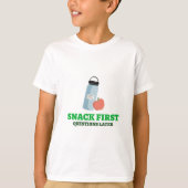 Snack Erste Fragen Später Schulessen Pause T-Shirt (Vorderseite)