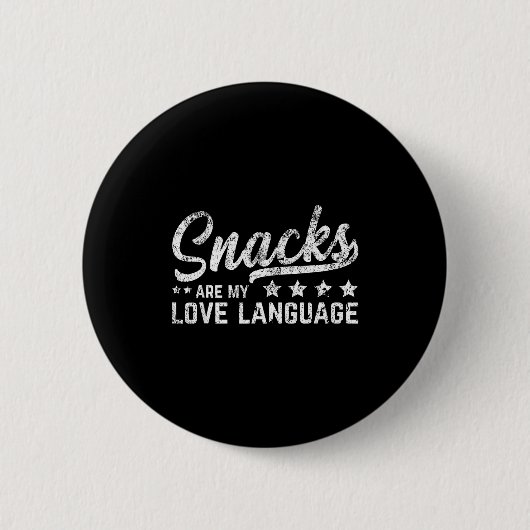 Snacks Are My Love Language Valentine Day Food Lov Button (Vorderseite)